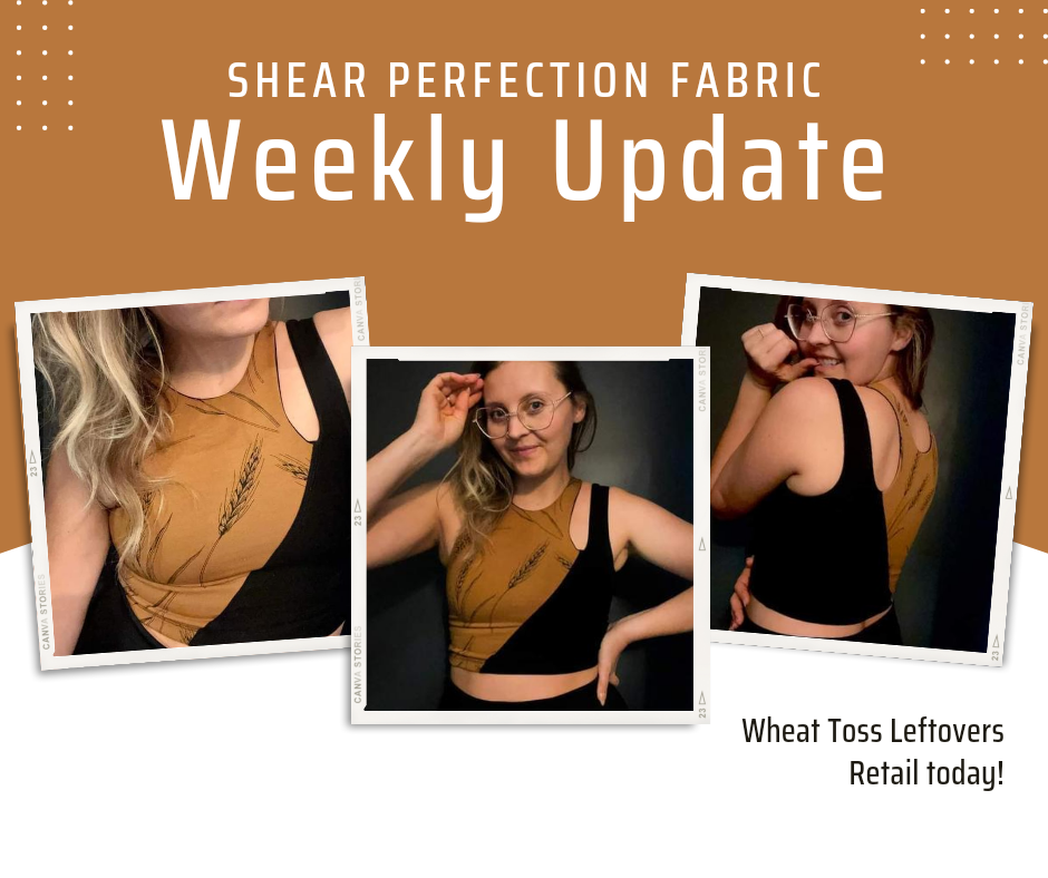 Weekly Update - Thursday, April 27th, 2023 — Shear Perfection Fabric
